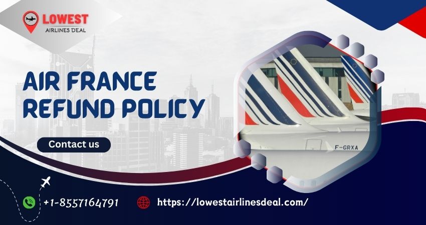 Air France Refund Policy