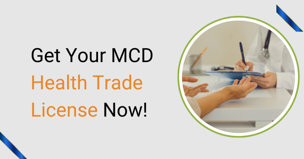 Get Your MCD Health Trade License Now!